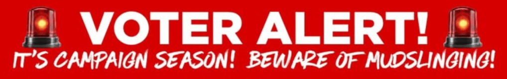 Kastama's "voter alert" image warning people "It's campaign season! Beware of Mudslinging!"